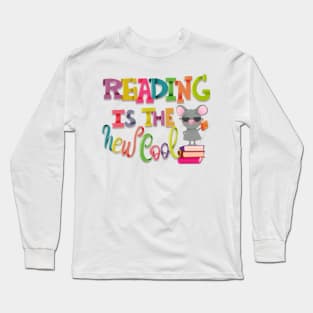 Reading is the new cool Long Sleeve T-Shirt